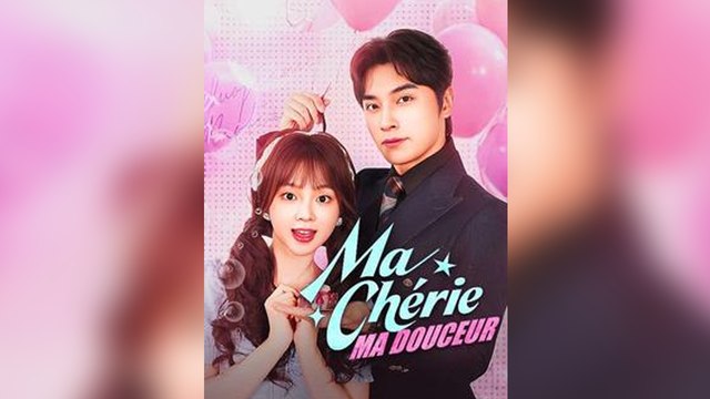 ma chérie, ma douceur