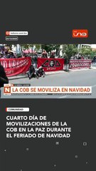 Cuarto día de movilizaciones de la COB en La Paz durante  el feriado de Navidad