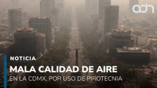 La CDMX amanece con mala calidad de aire debido a la pirotecnia
