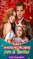 Sub EspaÑOl Alquilé Un Marido Multimillonario Para La Navidad Serie Completa