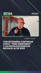 COB determina continuar con el “paro indefinido”  y las movilizaciones en rechazo al DS 5503