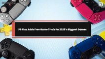 PS Plus Adds Free Game Trials for 2025’s Biggest Games