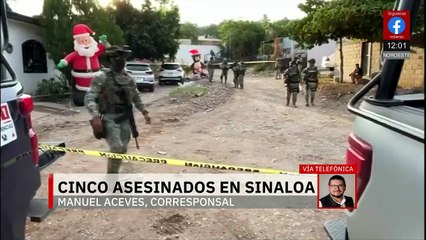 Sinaloa cierra Nochebuena con saldo de cinco víctimas mortales