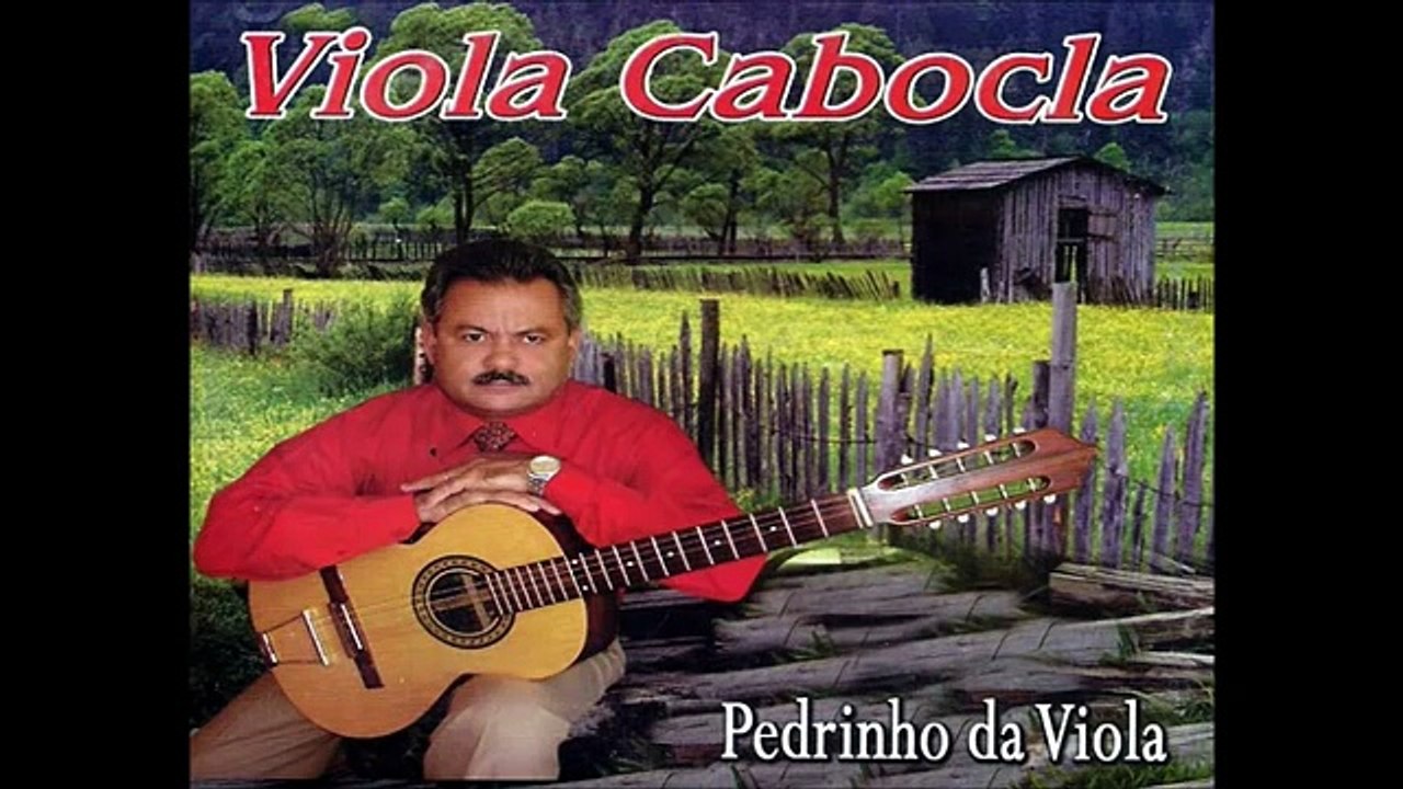 Pedrinho da Viola  - Viola Cabocla  - As Melhores Moda de Viola Gospel Para Se Ouvir 2017