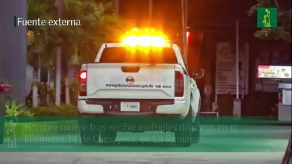 Hombre muere tras recibir múltiples disparos en el kilómetro 14 de Cumayasa, en La Romana