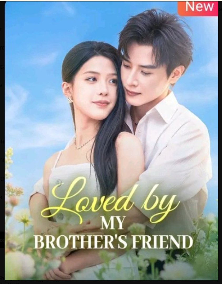 ⁣Loved by My Brother's Friend Drama Movies English Sub