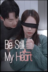 Be Still My Heart - Drama