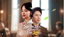 Sip the Lies Toast to True Love Drama Movies English Sub