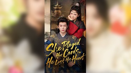 She Played Her Cards, He Lost His Heart Full Movie