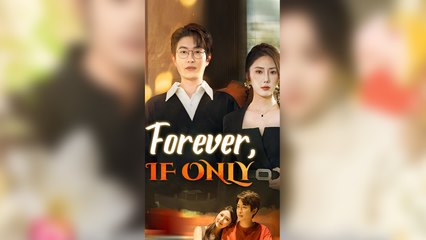 Forever, If Only (DUBBED)