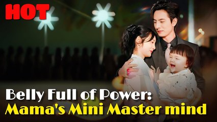 Belly Full of Power_ Mama's Mini Master mind (DUBBED) Drama Movies English Sub