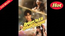 Orders To Kill, Orders To Love (2025) - FULL HD [Eng Sub]