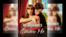 My Husband's Best Friend Claims Me - Hot New