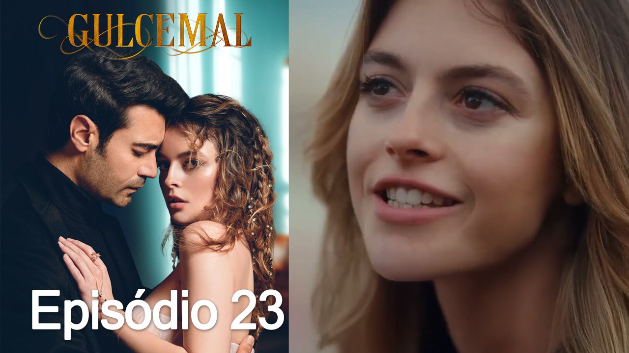 Gulcemal 23. Episódio
