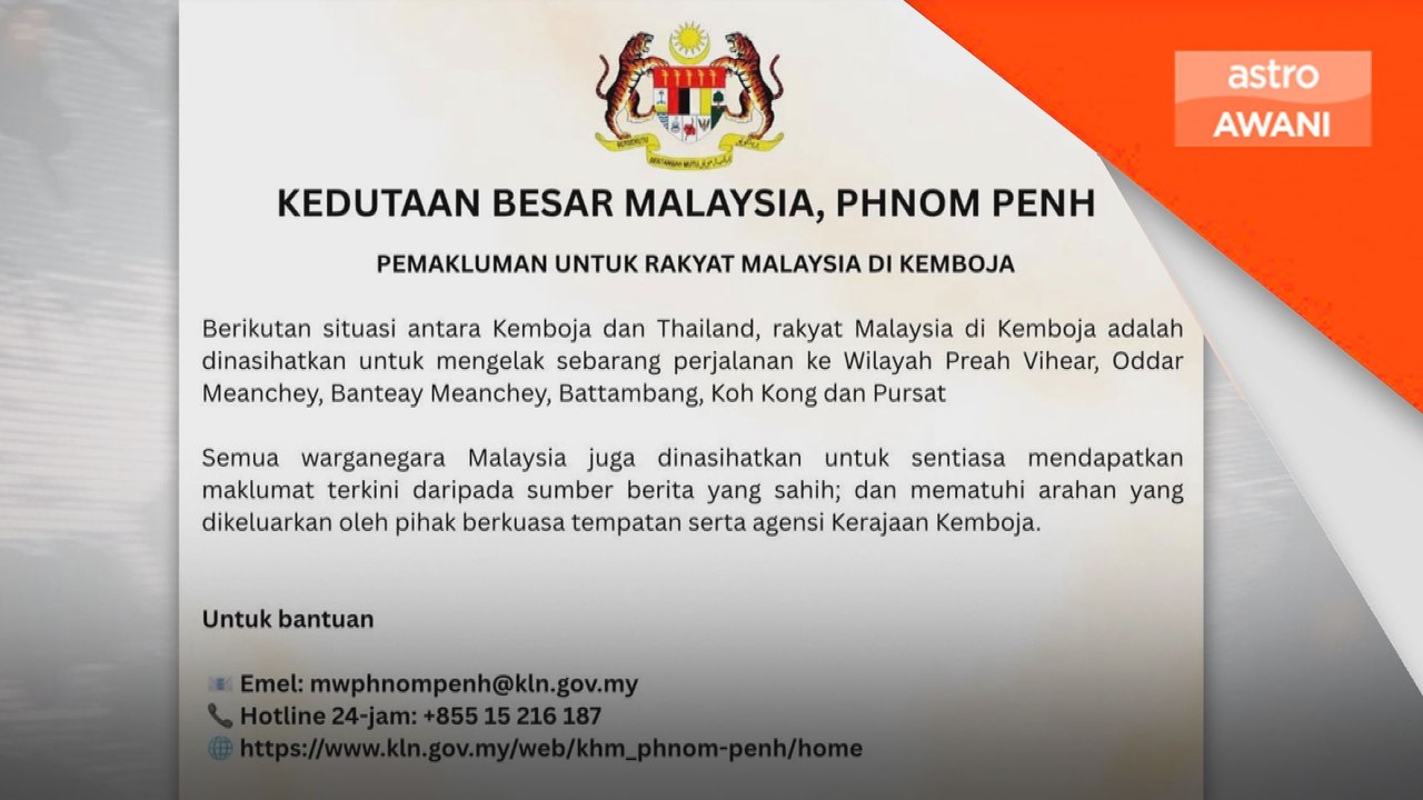 Rakyat Malaysia di Kemboja dinasihatkan elak perjalanan ke enam wilayah berisiko