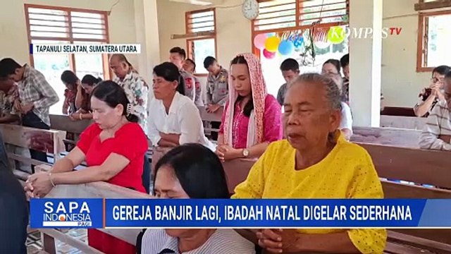 [FULL] Sukacita Natal di Tengah Bencana, Harapan Baru Penyintas Banjir Sumatera Utara | SAPA PAGI