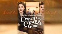 Too Glorious to Step Down Crown On Clowns Gone #FullMovie