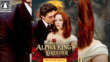 🔥🔥🔥 [Hot 2025-12-26]Sold As The Alpha King’s Breeder🌍💜🌹EA FilmBox🍏🚩🔥 11.11
