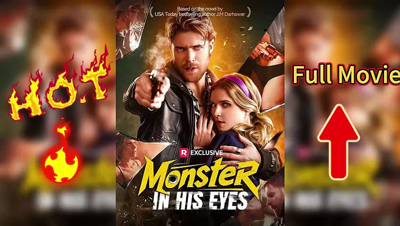 Monster In His Eyes-Full HD Movie NOW！！