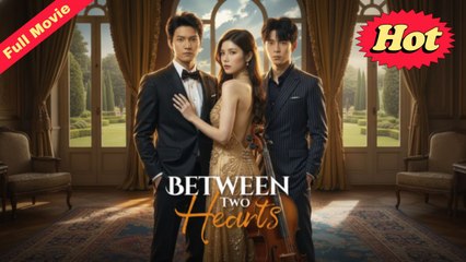 [Original] Between Two Hearts (EngSub)