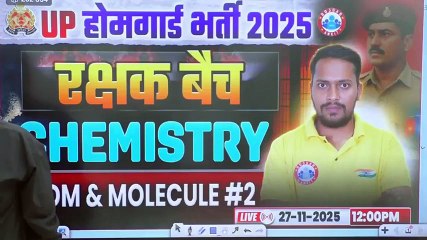 Atom & Molecule - 2  Chemistry By Rahul Sir  Rakshak Batch RWA  UP Home Guard Bharti 2025 - रक्षक बैच RWA (UP होमगार्ड)