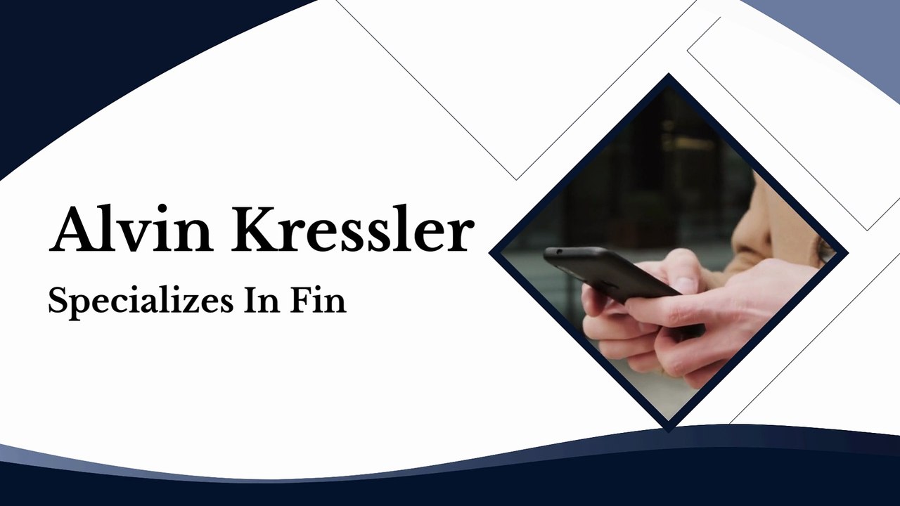 Alvin Kressler - Specializes In Financial Restructuring