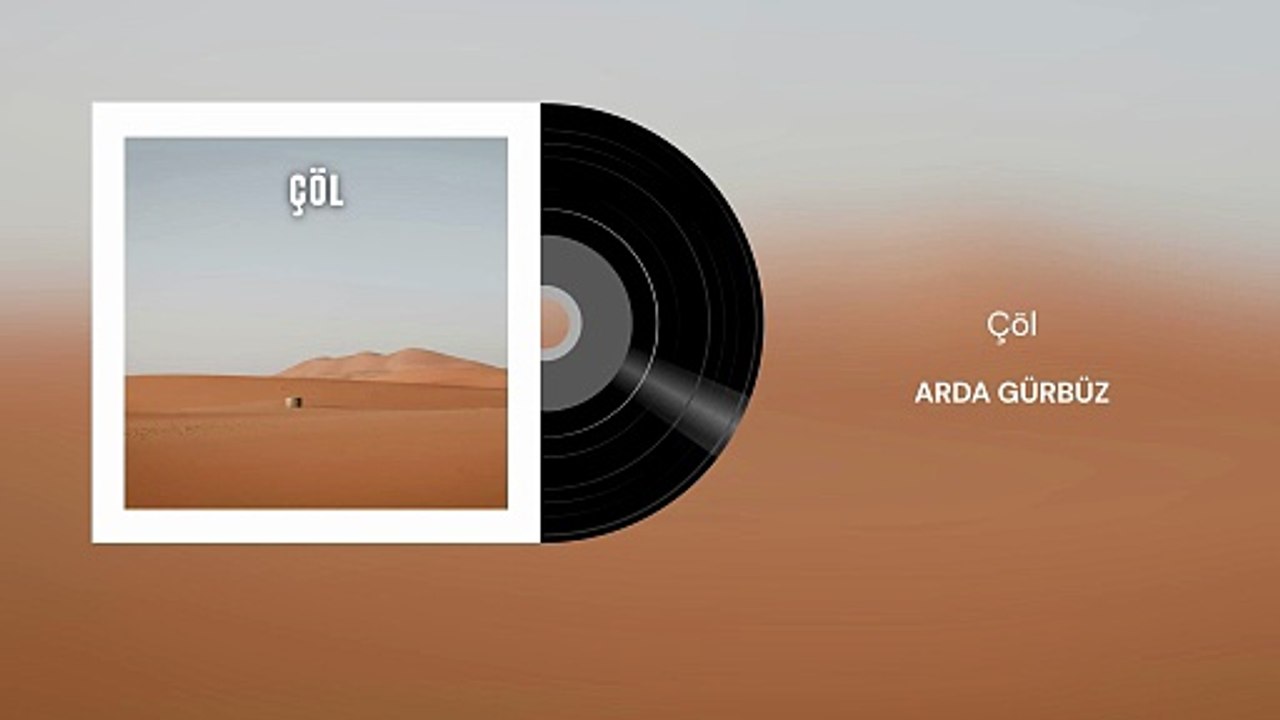 Arda Gürbüz - Çöl (Official Audio)