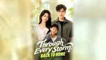 Through Every Storm Back to Home #fullepisode #englishsub