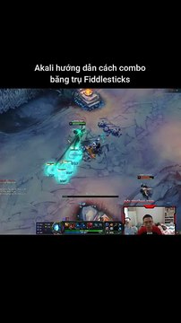 Akali hướng dẫn cách combo băng trụ Fiddlesticks #akali #fiddlesticks #lienminhhuyenthoai #leagueoflegends #knightriseky