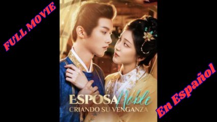 Esposa Noble, Criando su Venganza (doblado) Completo en Español