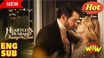 Heartless Husband Chasing Me Back_Full Movie💥