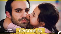 Tel Père Telle Fille Épisode 35 (Doublage en Français)