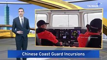 Taiwan Expels More Chinese Coast Guard Vessels Entering Restricted Waters