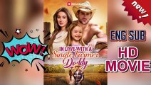 FREE💥In Love with a Single Farmer-Daddy (ENG SUB) #reelshort HD Drama