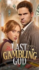 The Last Gambling God #FULL EPISODE #shortfilm