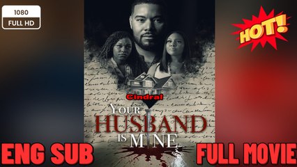 Your Husband Is MineNew Drama Movies 2026 -Full ENGSUB