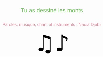 Tu as dessiné les monts - Nadia Djebli