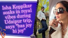 Isha Koppikar soaks in royal vibes during Udaipur trip, says "bas joy hi joy"