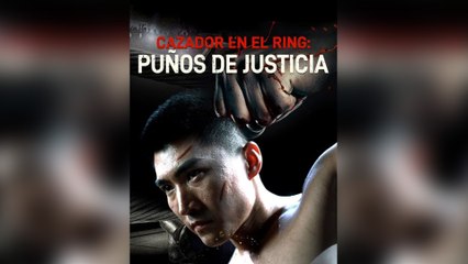 Cazador En El Ring Puños de Justicia (Doblado) Episodio Completo