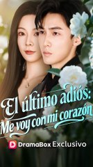 El último adiós Me voy con mi corazón En Espanol