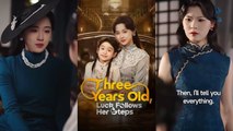 Three Years Old, Luck Follows Her Steps chinese drama EngSub