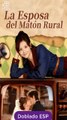La Esposa del Matón Rural completa doblado Español