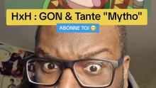 HxH : GON & sa Tante "Mytho"