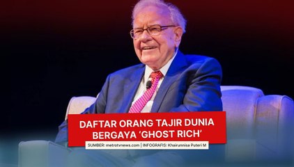 Daftar Orang Tajir Dunia Tapi Bergaya 'Ghost Rich'