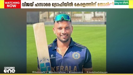 വിജയ് ഹസാരെ ട്രോഫിയിൽ കേരളത്തിന് തോൽവി; തോറ്റത് എട്ട് വിക്കറ്റിന്
