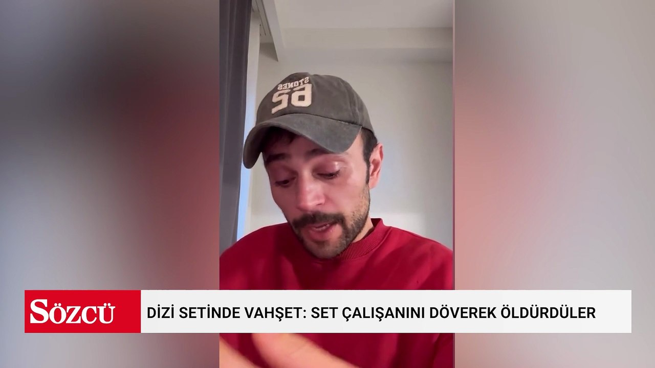 Dizi setinde vahşet: Set çalışanını döverek öldürdüler