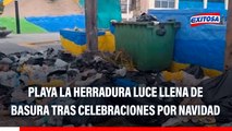 Chorrillos: Playa La Herradura luce llena de basura tras celebraciones por Navidad