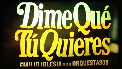 Dime Que Tu Quieres - Emilio Iglesia y su Orquesta305