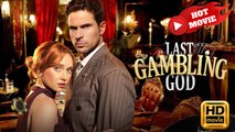 The Last Gambling God | Full Movie HD - New Drama ShortFilms Hot