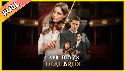 🍿🥁🍿[Mostiinn]Mr Diaz's Deaf Bride - Full🏡Hot 2026🏆🏆🏆🏆🏆